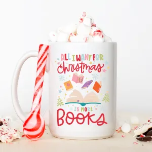 All I Want For Christmas Is Books Mug