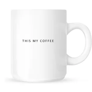 Mug - This My Coffee