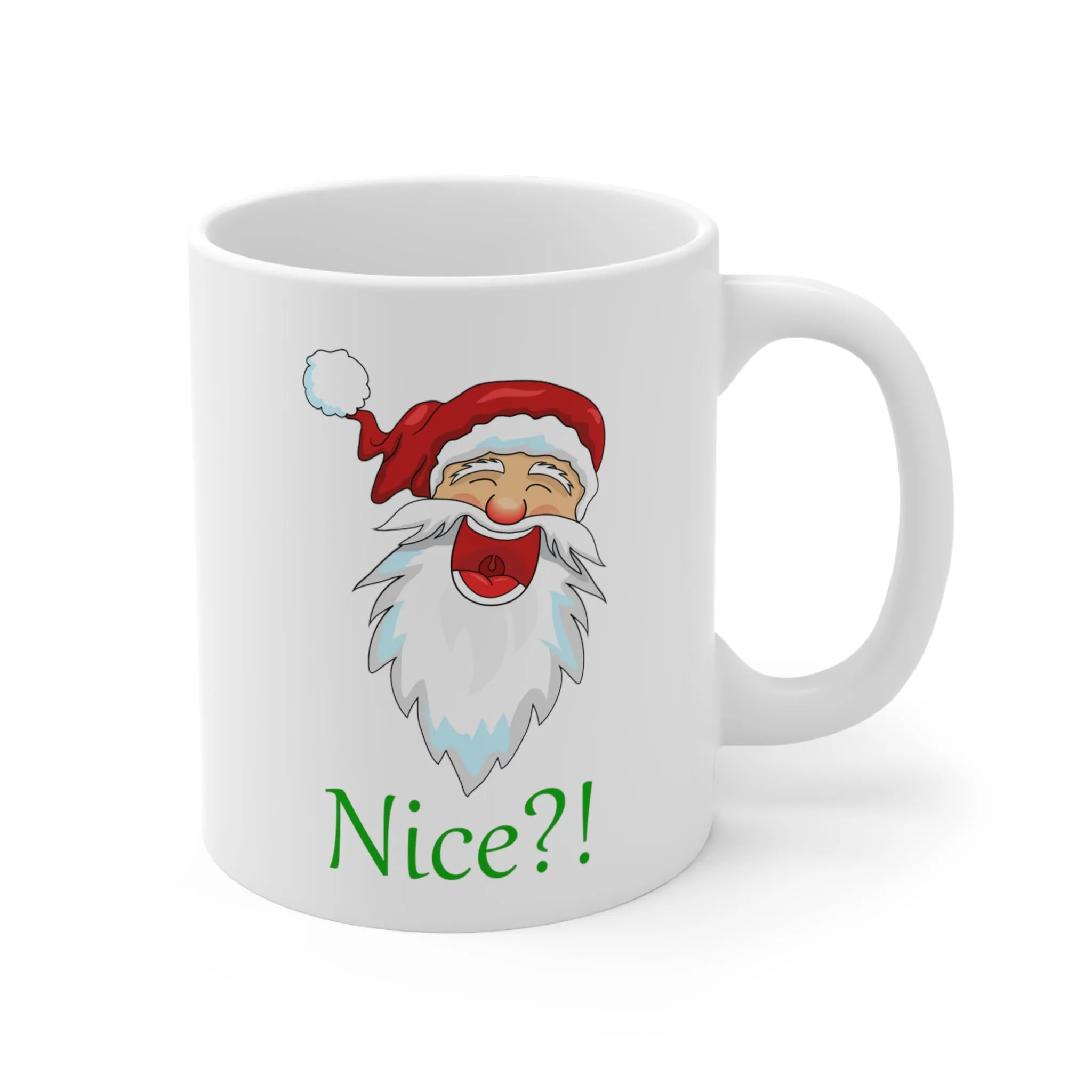 Nice, Happy Santa, Laughing Santa, Incredulous Santa, Humorous 11oz Ceramic Mug