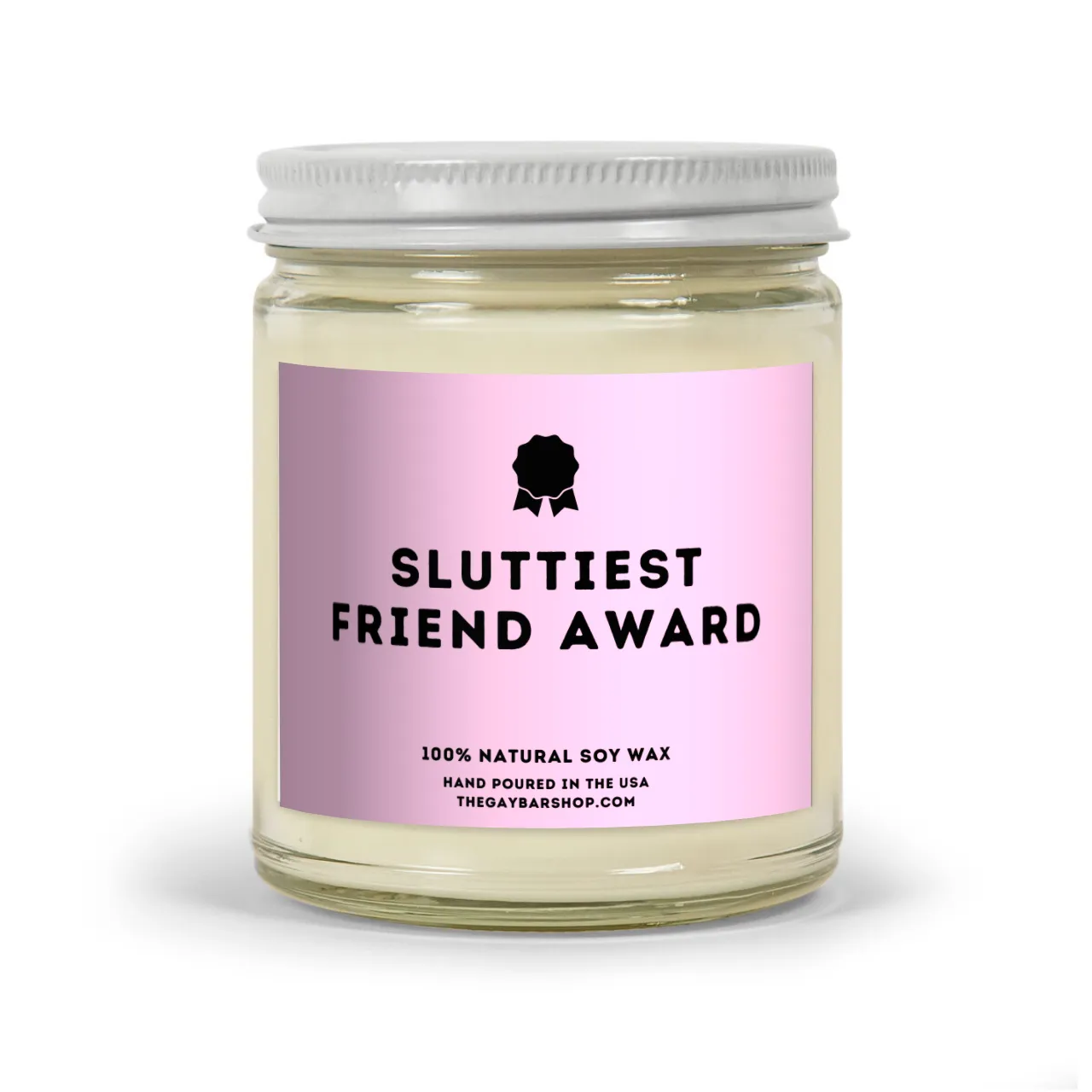 Sluttiest Friend Award Candle