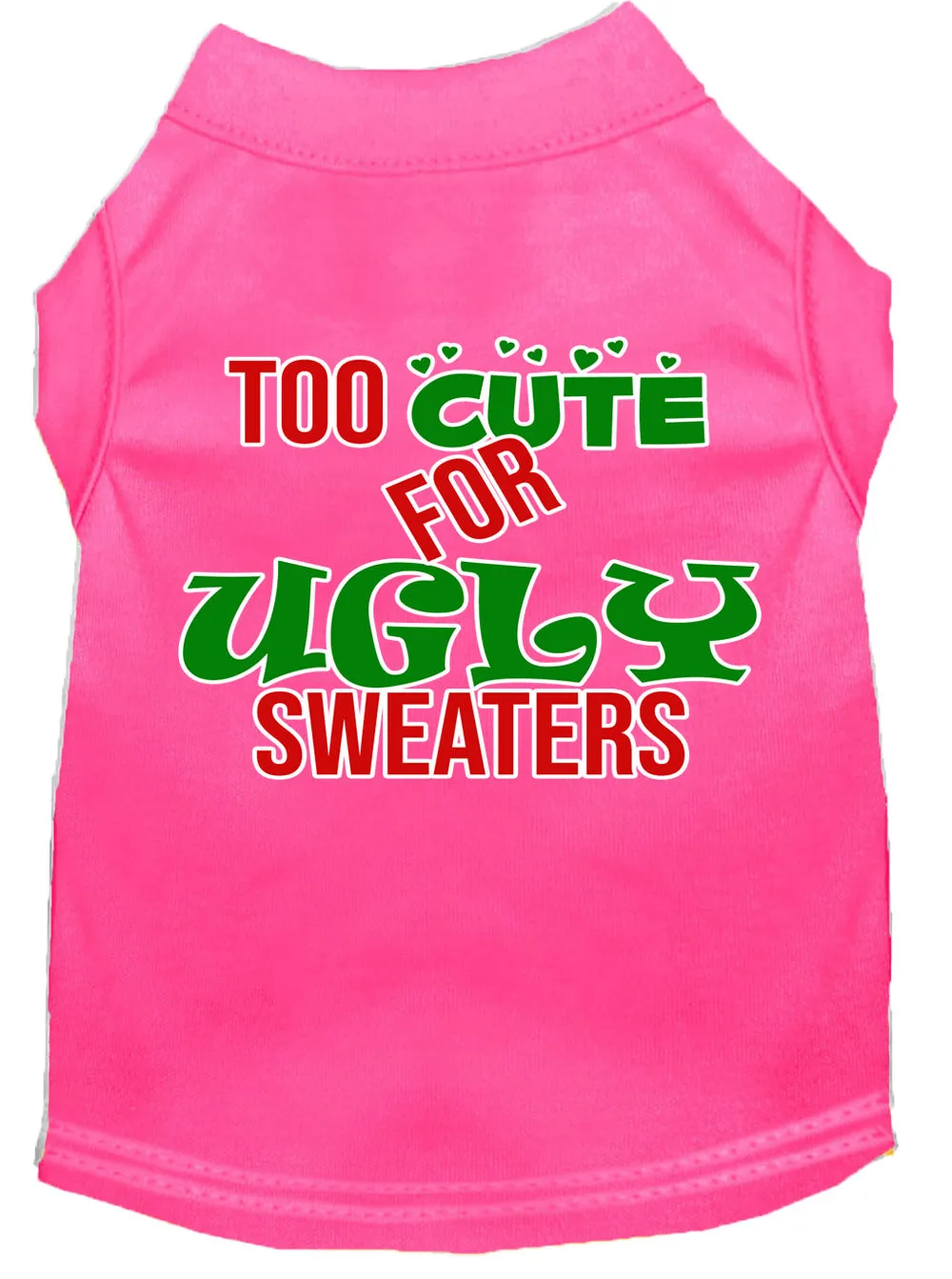 Too Cute For Ugly Sweaters Screen Print Dog Shirt Bright Pink Xxl